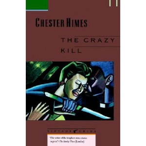 The Crazy Kill | Chester B. Himes (1989)