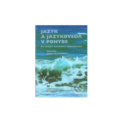 Jazyk a jazykoveda v pohybe