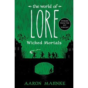 WORLD OF LORE WICKED MORTALS | MAHNKE AARON (2024)