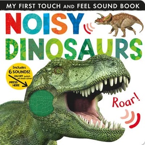 Noisy Dinosaurs | Tiger Tales (ISBN: 9781680106640)