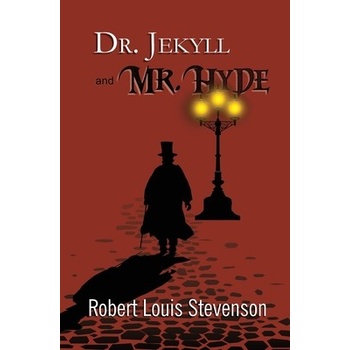 Dr. Jekyll and Mr. Hyde - the Original 1886 Classic Reader's Library Classics Stevenson Robert Louis