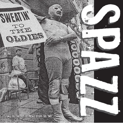 SPAZZ - SWEATIN' TO THE OLDIES LP