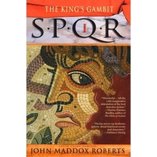 Spqr I: The Kings Gambit: A Mystery Roberts John Maddox Paperback