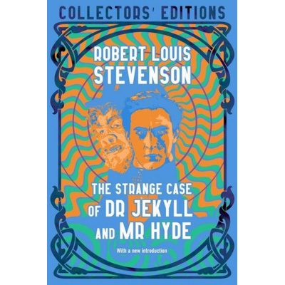 Strange Case of Dr. Jekyll and Mr. Hyde & Other Tales