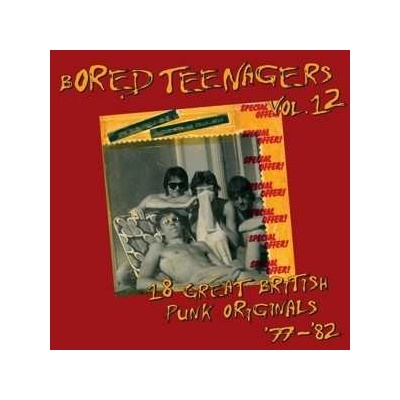 Various - Bored Teenagers Vol.12-18 Great British Punk Originals '77-'82 LP