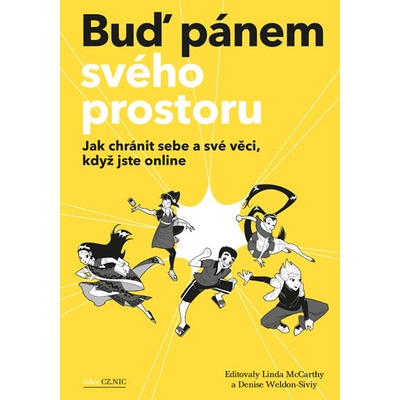 Buď pánem svého prostoru - Jak chránit sebe a své věci, když jste online - Linda McCarthy