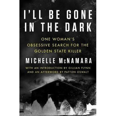 I'll Be Gone in the Dark