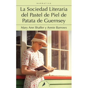 La Sociedad Literaria del Pastel de Piel de Patata de Guernsey / The Guernsey Literary and Potato Peel Society | Annie Barrows (ISBN: 9788498389807)