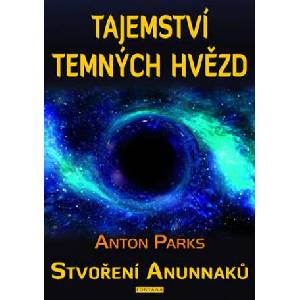 Tajemství temných hvězd | Anton Parks (2025)