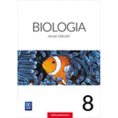 Biologia 8 Zeszyt ćwiczeń