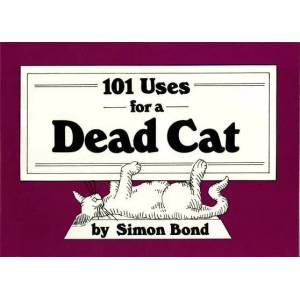 101 Uses for a Dead Cat | BOND SIMON (2011)