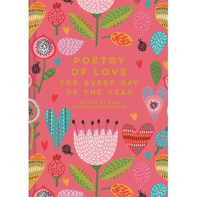 Poetry of Love for Every Day of the Year | Jane McMorland Hunter