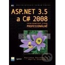 ASP.NET 3.5 a C# 2008 Matthew MacDonald a Mario Szpuszta