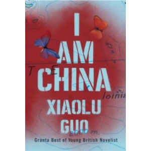 I Am China | Xiaolu Guo (2015)