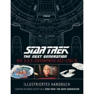 Illustriertes Handbuch: Die U. S. S. Enterprise NCC-1701-D / Captain Picards Schiff aus Star Trek: The Next Generation | Claudia Kern (ISBN: 9783966584142)