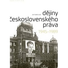 Dějiny československého práva 1945–1989 Jan Kuklík