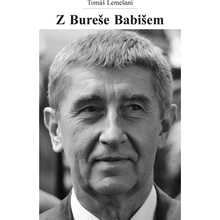 Z Bureše Babišem - Tomáš Lemešani