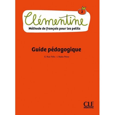 Clémentine 2 - Niveau A1.1 - Guide pédagogique