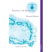 Poetics of Relation Glissant EdouardPaperback