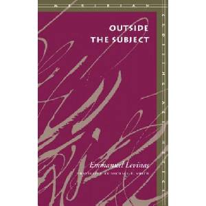 Outside the Subject | Emmanuel Lévinas (ISBN: 9780804721998)