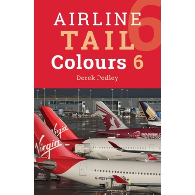 Airline Tail Colours (6th Edition) - Derek Pedley
