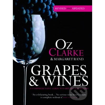 Clarke, Oz: Grapes & Wines