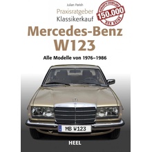 Praxisratgeber Klassikerkauf Mercedes Benz W 123 Parish JulianPaperback