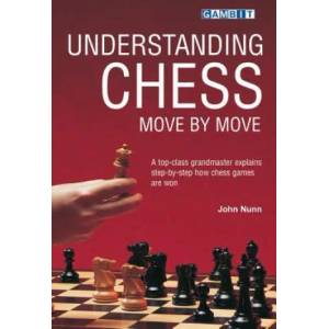 Understanding Chess Move by Move (2005)