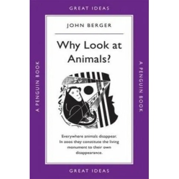 Image 1 of Why Look at Animals? | John Berger