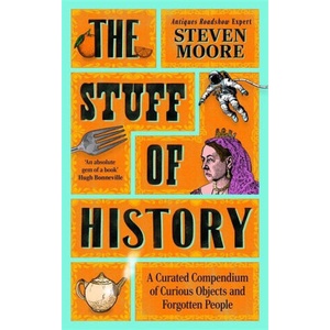 Stuff of History (ISBN: 9781785126505)
