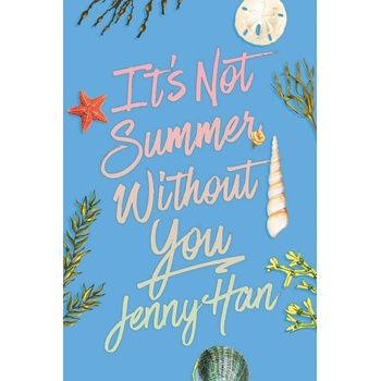 It's Not Summer Without You - Jenny Han