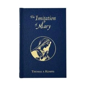 Imitation of Mary | Thomas A Kempis (ISBN: 9780899423173)