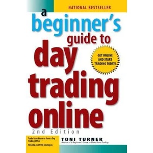 Beginner's Guide To Day Trading Online 2nd Edition | Toni Turner (ISBN: 9781593376864)