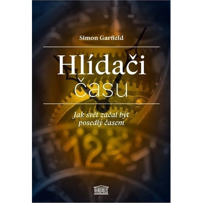 Hlídači času - Simon Garfield