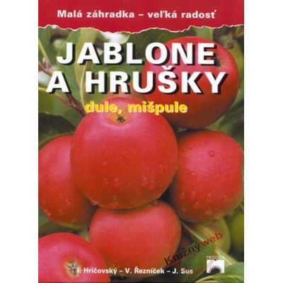 Jablone a hrušky dule, mišpule