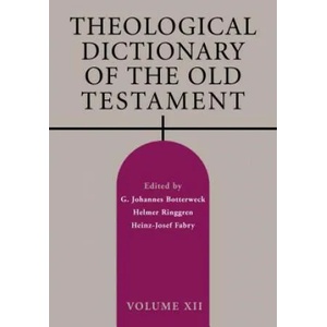 Theological Dictionary of the Old Testament | G. Johannes Botterweck, Helmer Ringgren, Heinz-Josef Fabry (2012)