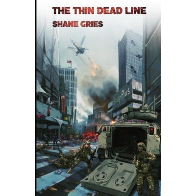 The Thin Dead Line | Shane Gries