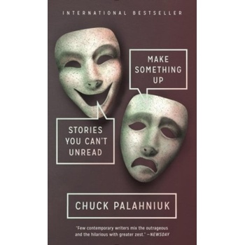 Make Something Up - Palahniuk, Chuck