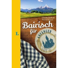 Langenscheidt Bairisch für Anfänger - Der humorvolle Sprachführer für Bairisch-Fans