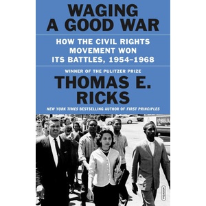 Waging a Good War: How the Civil Rights Movement Really Worked (ISBN: 9781250872524)