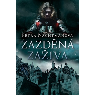 Zazděná zaživa - Petra Nachtmanová