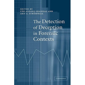 Detection of Deception in Forensic Contexts | P. R. Anders Granhag, Par Anders Granhag, Leif Stromwall (ISBN: 9780521541572)