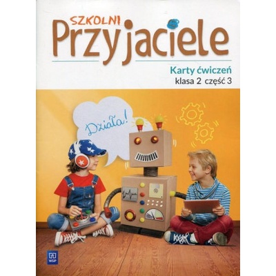 Szkolni Przyjaciele 2 Karty ćwiczeń Część 3