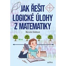 Jak řešit logické úlohy z matematiky - Marcela Sládková