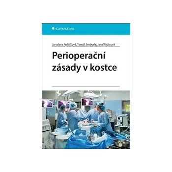 Perioperační zásady v kostce