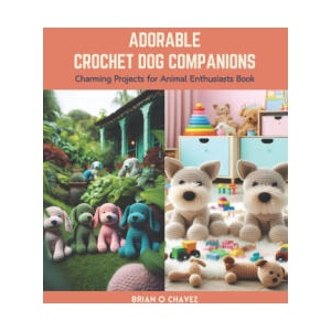 Adorable Crochet Dog Companions (2024)