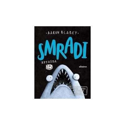 Albatros Smradi 15 - Otvor ústa a povedz áááááá!