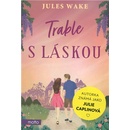 Trable s láskou - Jules Wake