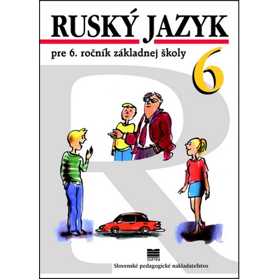 Ruský jazyk pre 6. ročník ZŠ, 7.vyd.