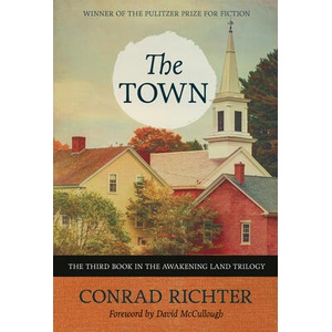 The Town: Volume 31 | Conrad Richter, David Mccullough (ISBN: 9781613737439)